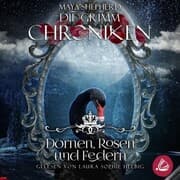 Cover von Die Grimm-Chroniken 8 - Dornen, Rosen und Federn