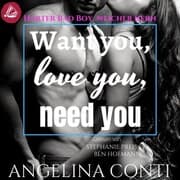 Cover von Want you, love you, need you: Harter Bad Boy, weicher Kern (GiB 2)