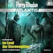 Cover von Perry Rhodan Atlantis Episode 01: Im Land der Sternengötter