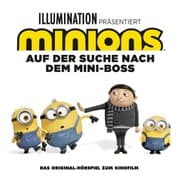 Cover von Minions 2 - Auf der Suche nach dem Mini-Boss (Das Original-Hörspiel zum Kinofilm)