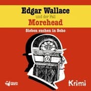 Cover von Edgar Wallace und der Fall Morehead