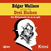 Cover von Edgar Wallace und der Fall Drei Eichen
