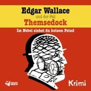 Cover von Edgar Wallace und der Fall Themsedock
