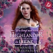 Cover von Wie bringt man einem Highlander die Liebe bei