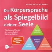 Cover von Die Körpersprache als Spiegelbild deiner Seele