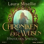 Cover von Chroniken der Weisen: Hinter den Spiegeln (Band 1)