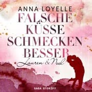Cover von Falsche Küsse schmecken besser - Lauren & Noel