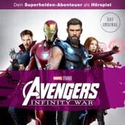 Cover von Avengers: Infinity War (Hörspiel zum Marvel Film)