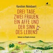 Cover von Drei Tage, zwei Frauen, ein Affe und der Sinn des Lebens