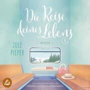 Cover von Die Reise deines Lebens - Wien