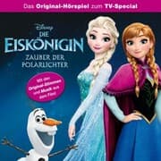 Cover von Die Eiskönigin - Zauber der Polarlichter (Hörspiel zum TV-Special)
