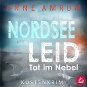 Cover von Nordsee Leid - Die Küsten-Kommissare: Küstenkrimi (Die Nordsee-Kommissare, Band 3)