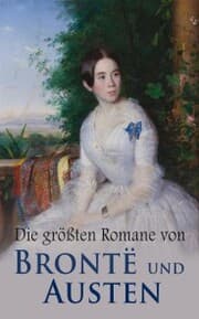 Cover von Die größten Romane von Brontë und Austen