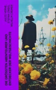 Cover von Die größten Abenteurer und Entdecker der Weltgeschichte