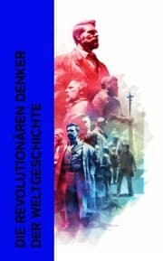 Cover von Die revolutionären Denker der Weltgeschichte