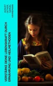 Cover von Verstärke deine Lebenskraft durch Ernährung und Heilmethoden