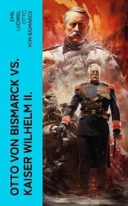 Cover von Otto von Bismarck vs. Kaiser Wilhelm II.