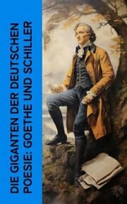 Cover von Die Giganten der deutschen Poesie: Goethe und Schiller