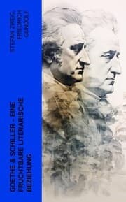 Cover von Goethe & Schiller - Eine fruchtbare literarische Beziehung