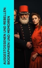 Cover von Ausgestoßenen und Rebellen: Biographien und Memoiren
