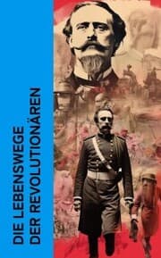Cover von Die Lebenswege der Revolutionären