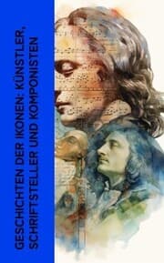 Cover von Geschichten der Ikonen: Künstler, Schriftsteller und Komponisten