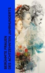 Cover von Berühmte Frauen des achtzehnten Jahrhunderts