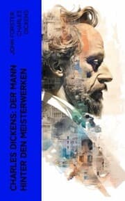 Cover von Charles Dickens: Der Mann hinter den Meisterwerken