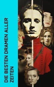 Cover von Die besten Dramen aller Zeiten
