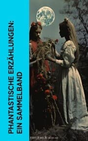 Cover von Phantastische Erzählungen: Ein Sammelband