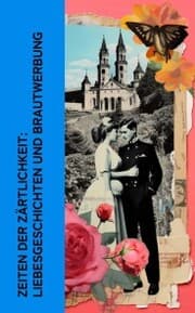 Cover von Zeiten der Zärtlichkeit: Liebesgeschichten und Brautwerbung