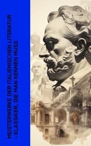 Cover von Meisterwerke der italienischen Literatur - Klassiker, die man kennen muss