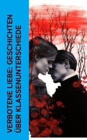 Cover von Verbotene Liebe: Geschichten über Klassenunterschiede