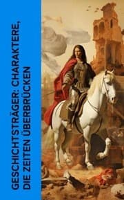 Cover von Geschichtsträger: Charaktere, die Zeiten überbrücken