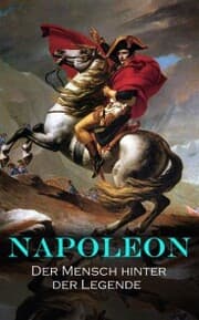 Cover von NAPOLEON: Der Mensch hinter der Legende