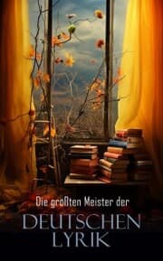Cover von Die größten Meister der deutschen Lyrik