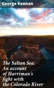 Cover von The Salton Sea: An account of Harriman's fight with the Colorado River