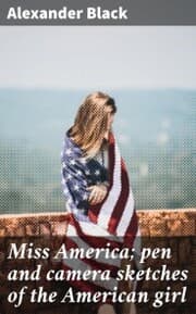 Cover von Miss America; pen and camera sketches of the American girl