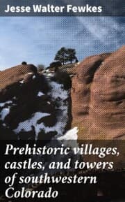 Cover von Prehistoric villages, castles, and towers of southwestern Colorado