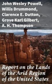 Cover von Report on the Lands of the Arid Region of the United States