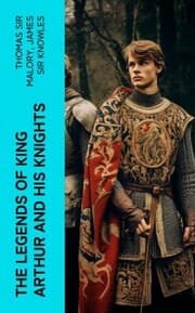 Cover von The Legends of King Arthur and His Knights