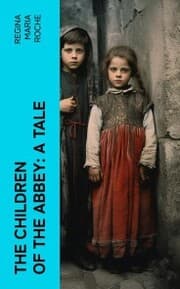 Cover von The Children of the Abbey: A Tale