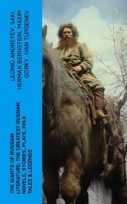 Cover von The Giants of Russian Literature: The Greatest Russian Novels, Stories, Plays, Folk Tales & Legends