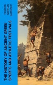 Cover von The History of Ancient Greek Sports and Athletic Festivals