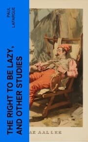 Cover von The Right to Be Lazy, and Other Studies