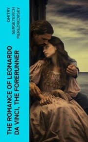 Cover von The Romance of Leonardo da Vinci, the Forerunner