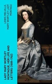 Cover von Lady Mary Wortley Montague, Her Life and Letters (1689-1762)