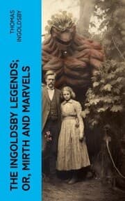 Cover von The Ingoldsby Legends; or, Mirth and Marvels