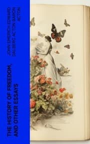 Cover von The History of Freedom, and Other Essays