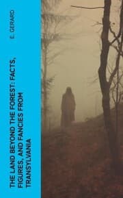 Cover von The Land Beyond the Forest: Facts, Figures, and Fancies from Transylvania